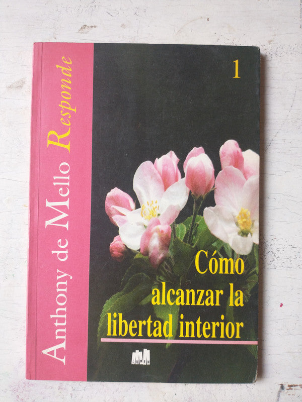 Libro usado en venta: Como alcanzar la libertad interior de Anthony de Mello; editorial Lumen impreso en 1994 realizamos envios a todo el mundo.1