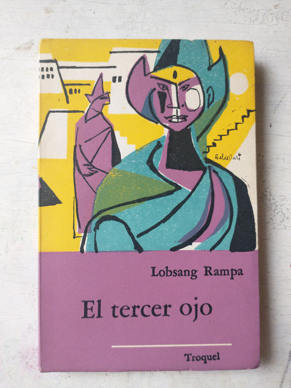 Libro usado en venta: El tercer ojo de Lobsang Rampa; editorial Troquel impreso en 1966 realizamos envios a todo el mundo.1