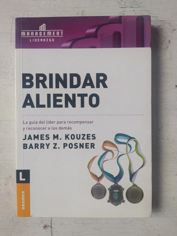 Libro usado en venta: Brindar aliento de James M. Kouzes - Barry Z. Posner; editorial Granica impreso en 2005 realizamos envios a todo el mundo.1