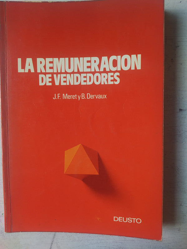Libro usado en venta: La remuneracion de vendedores de J. F. Meret - B. Dervaux; editorial Deusto realizamos envios a todo el mundo.1