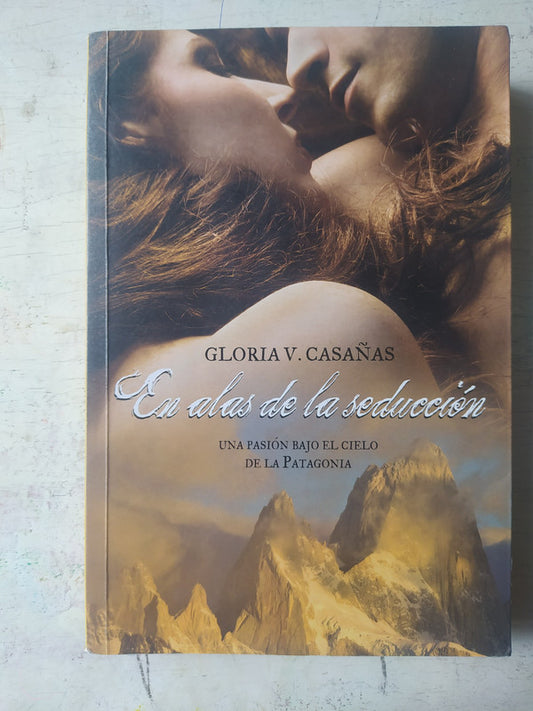 Libro usado en venta: En alas de la seduccion de Gloria V. Casañas; editorial Plaza & Janes impreso en 2012 realizamos envios a todo el mundo.1