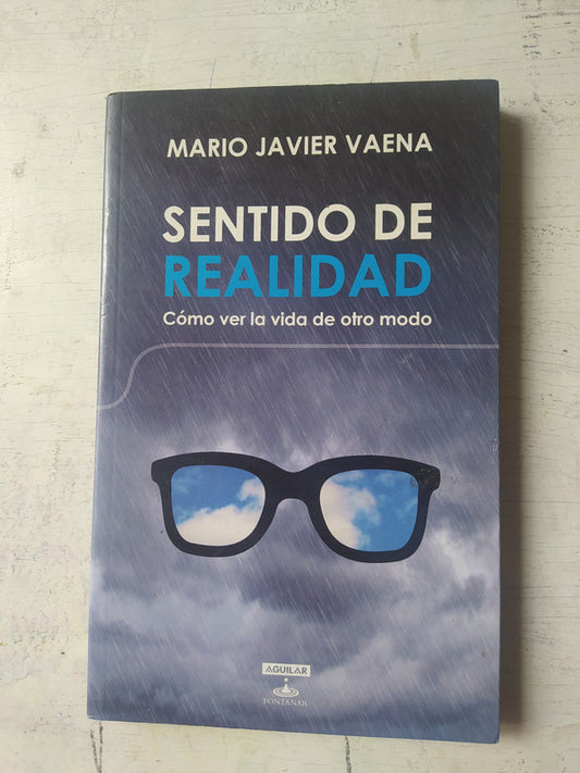 Libro usado en venta: Sentido de realidad de Mario Javier Vaena; editorial Aguilar impreso en 2011 realizamos envios a todo el mundo.1