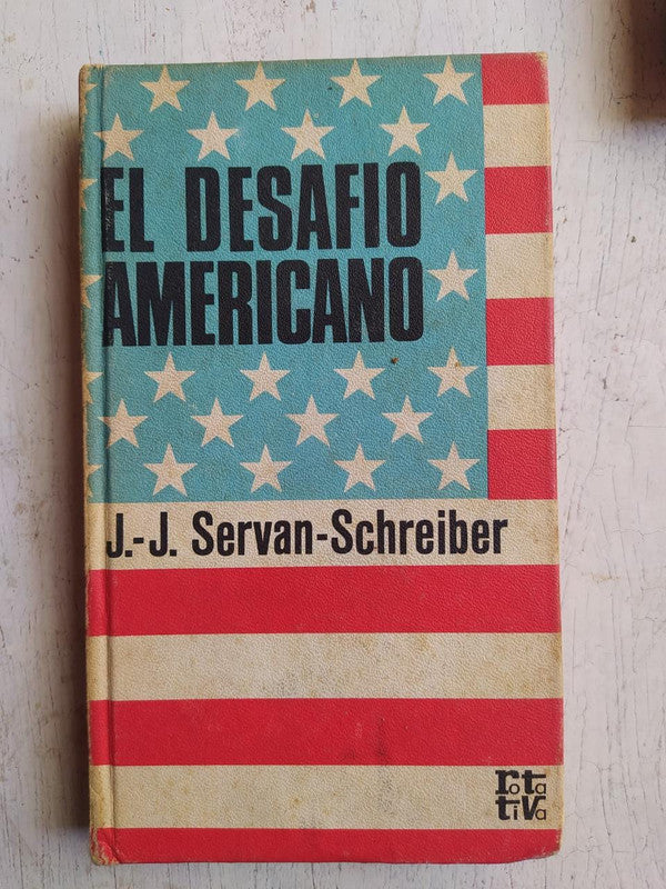 Libro usado en venta: El desafio americano de Jean - Jacques; editorial Plaza & Janes impreso en 1970 realizamos envios a todo el mundo.1