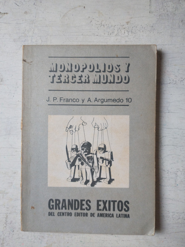Libro usado en venta: Monopolios y tercer mundo de J. P. Franco - A. Argumedo; editorial Centro Editor de America Latina impreso en 1975.1