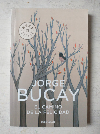 Libro usado en venta: El camino de la felicidad de Jorge Bucay; editorial DeBolsillo impreso en 2016 realizamos envios a todo el mundo.1