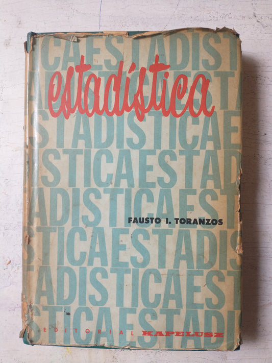 Libro usado en venta: Estadistica de Fausto I. Toranzos; editorial Kapelusz impreso en 1962 realizamos envios a todo el mundo.1