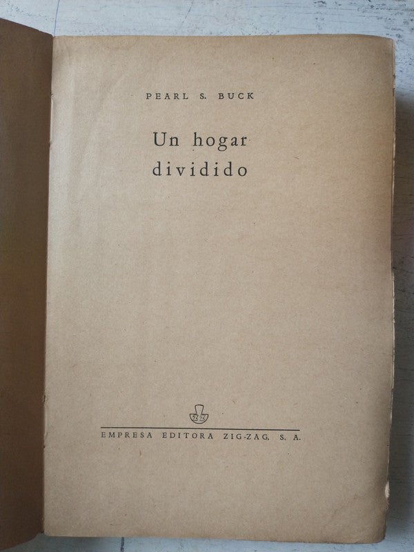 Libro usado en venta: Un hogar dividido de Pearl S. Buck; editorial Zig - Zag impreso en 1940 realizamos envios a todo el mundo.2