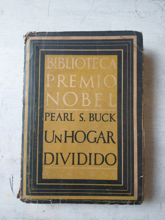 Libro usado en venta: Un hogar dividido de Pearl S. Buck; editorial Zig - Zag impreso en 1940 realizamos envios a todo el mundo.1