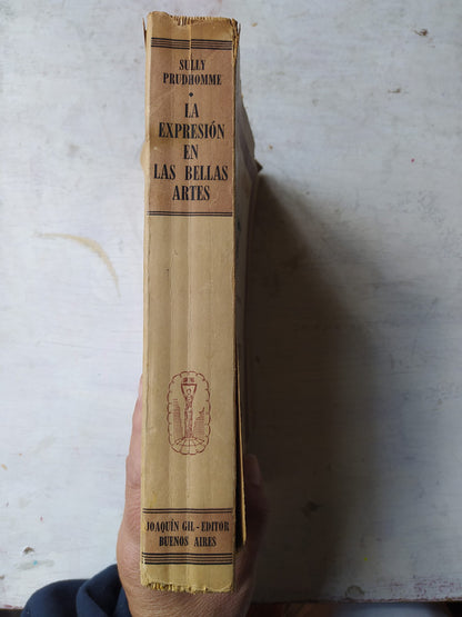 Libro usado en venta: La expresion en las Bellas Artes de Sully Prudhomme; editorial Joaquin Gil impreso en 1954 realizamos envios a todo el mundo.3