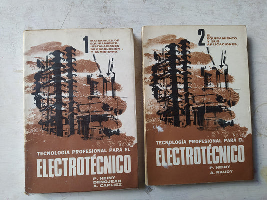 Libro usado en venta: Tecnologia profesional para el electrotecnico (2 Tomos) de P. Heiny - A. Naudy; editorial Kapelusz impreso en 1969.1