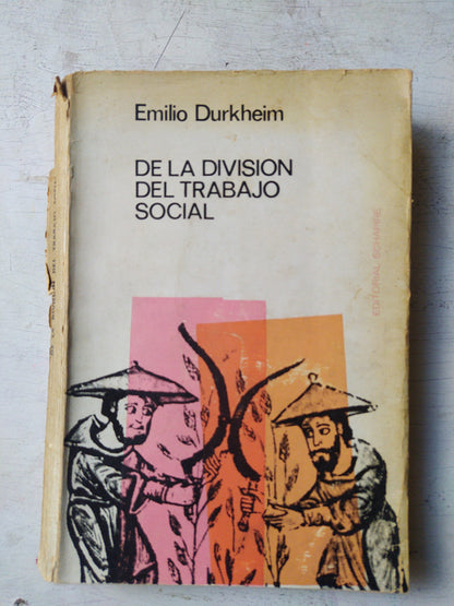 Libro usado en venta: De la division del trabajo social de Emilio Durkheim; editorial Schapire impreso en 1967 realizamos envios a todo el mundo.1