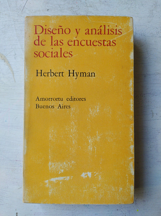 Libro usado en venta: Dise?o y analisis de las encuestas sociales de Herbert Hyman; editorial Amorrortu impreso en 1971 envios a todo el mundo.1