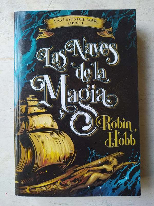 Libro usado en venta: Las naves de la magia - Vol. 1 de Robin Hobb; editorial Plaza & Janes impreso en 2015 realizamos envios a todo el mundo.1
