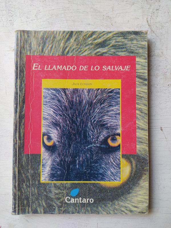 Libro usado en venta: El llamado de lo salvaje de Jack London; editorial Cantaro impreso en 2000 realizamos envios a todo el mundo.1