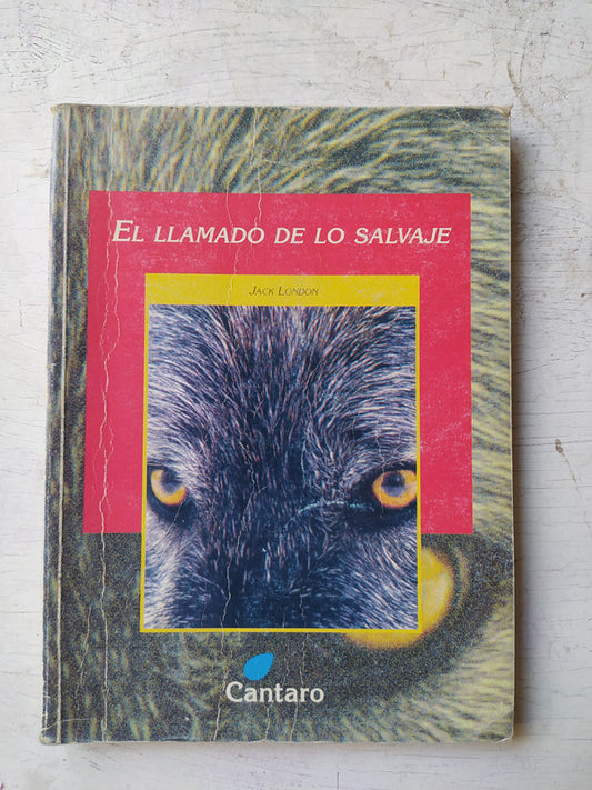 Libro usado en venta: El llamado de lo salvaje de Jack London; editorial Cantaro impreso en 2000 realizamos envios a todo el mundo.1