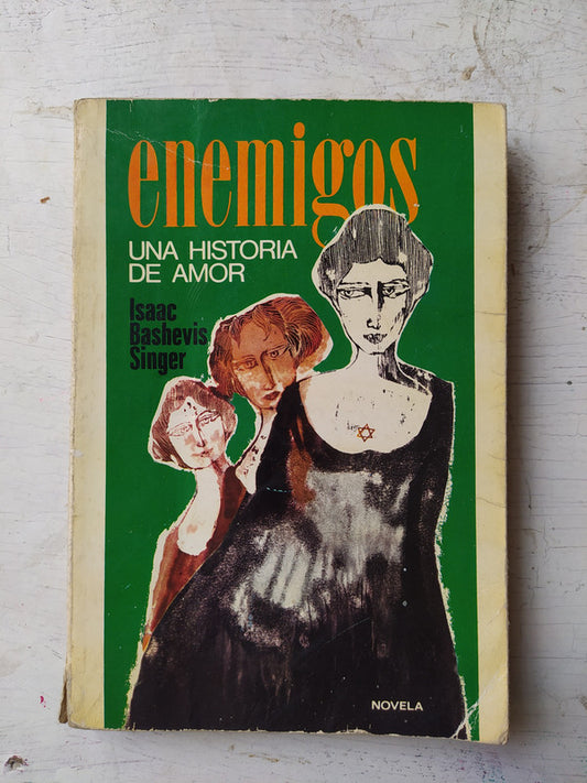 Libro usado en venta: Enemigos - Una historia de amor de Isaac Bashevis Singer; editorial Plaza & Janes impreso en 1979 envios a todo el mundo.1