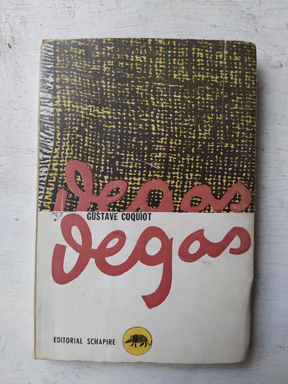 Libro usado en venta: Degas de Gustave Coquiot; editorial Schapire impreso en 1965 realizamos envios a todo el mundo.1