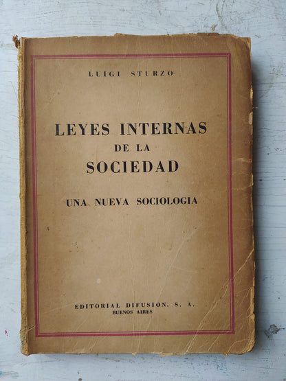 Libro usado en venta: Leyes internas de la sociedad - Una nueva sociologia de Luigi Sturzo; editorial Difusion impreso en 1946 envios a todo el mundo.1