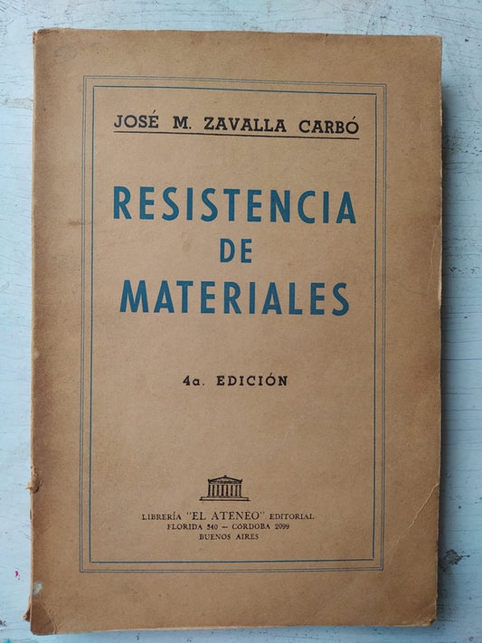 Libro usado en venta: Resistencia de materiales de Jose M. Zavalla Carbo; editorial El Ateneo impreso en 1957 realizamos envios a todo el mundo.1