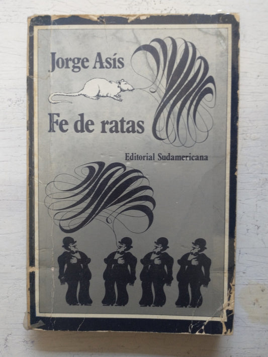 Libro usado en venta: Fe de ratas de Jorge Asis; editorial Sudamericana impreso en 1981 realizamos envios a todo el mundo.1