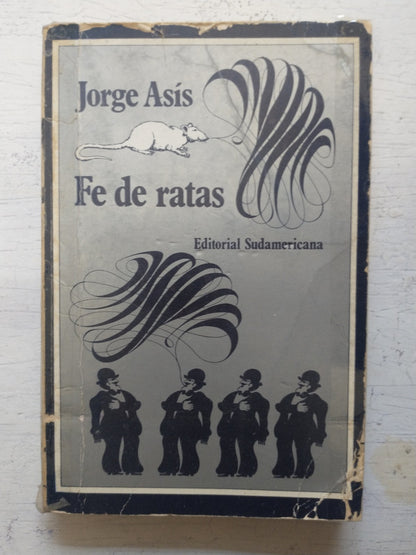 Libro usado en venta: Fe de ratas de Jorge Asis; editorial Sudamericana impreso en 1981 realizamos envios a todo el mundo.1