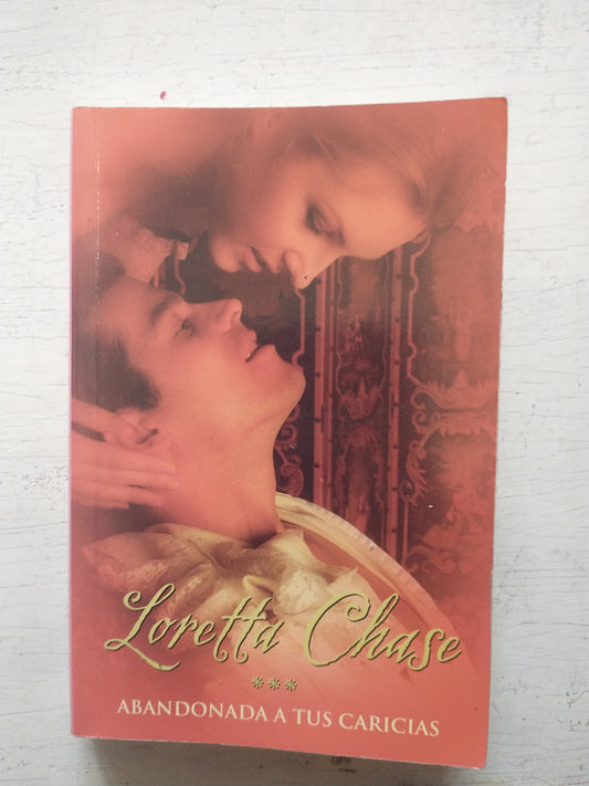 Libro usado en venta: Abandonada a tus caricias de Loretta Chase; editorial Sudamericana impreso en 2007 realizamos envios a todo el mundo.1