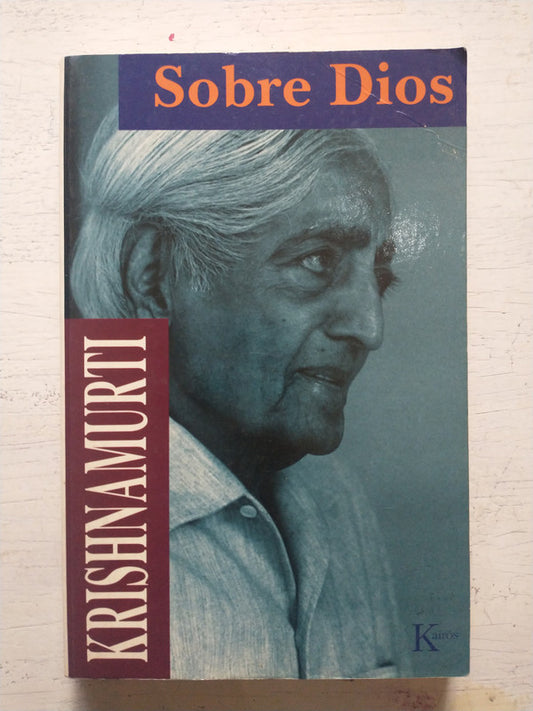 Libro usado en venta: Sobre Dios de Jiddu Krishnamurti; editorial Kairos impreso en 2003 realizamos envios a todo el mundo.1