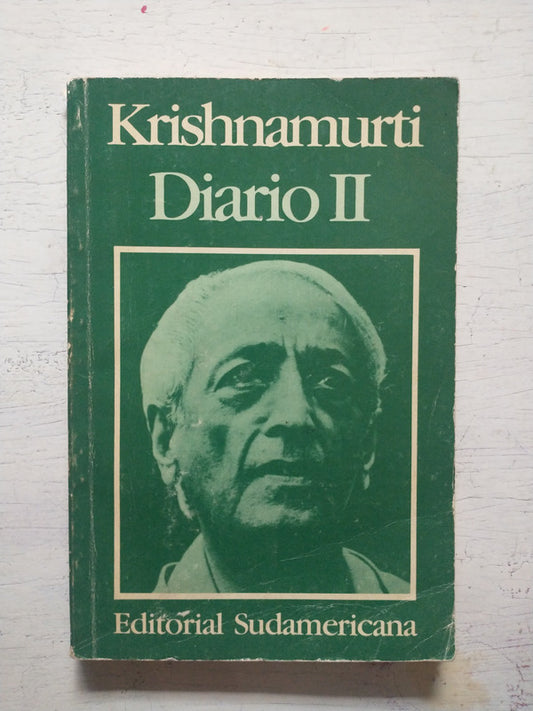 Libro usado en venta: Diario II de Jiddu Krishnamurti; editorial Sudamericana impreso en 1987 realizamos envios a todo el mundo.1