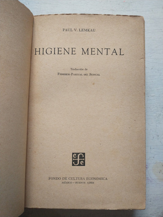 Libro usado en venta: Higiene mental de Paul V. Lemkau; editorial Fondo de Cultura Economica impreso en 1958 realizamos envios a todo el mundo.1