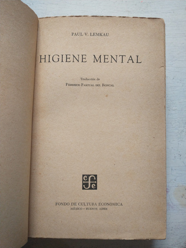 Libro usado en venta: Higiene mental de Paul V. Lemkau; editorial Fondo de Cultura Economica impreso en 1958 realizamos envios a todo el mundo.1