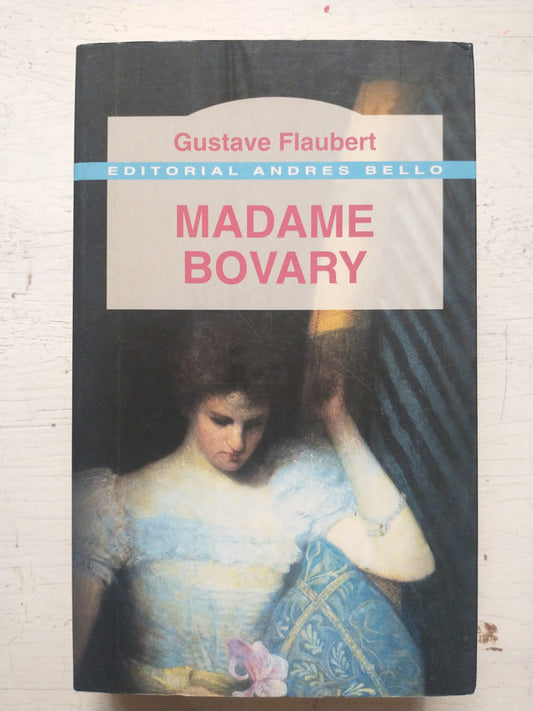 Libro usado en venta: Madame Bovary de Gustavo Flaubert (Gustave); editorial Andres Bello impreso en 2000 realizamos envios a todo el mundo.1