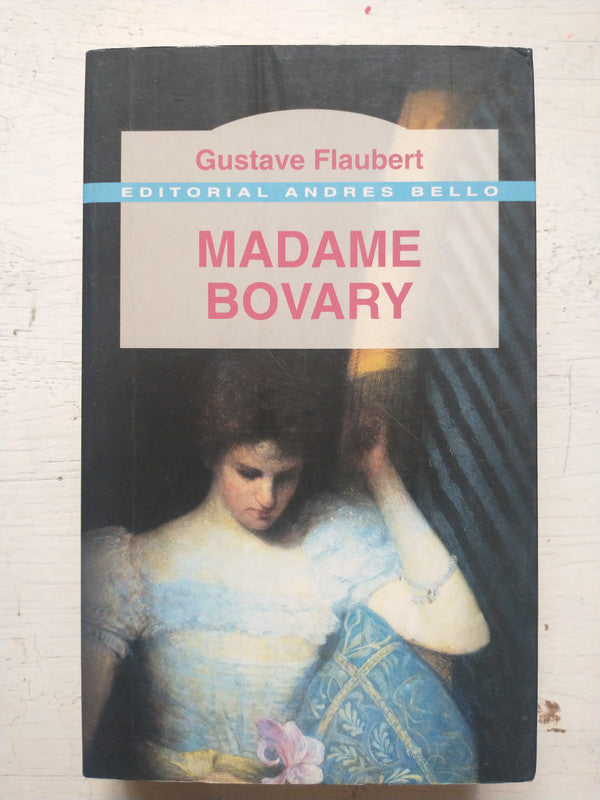 Libro usado en venta: Madame Bovary de Gustavo Flaubert (Gustave); editorial Andres Bello impreso en 2000 realizamos envios a todo el mundo.1