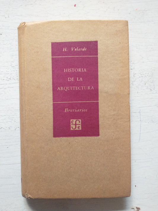 Libro usado en venta: Historia de la Arquitectura de Hector Velarde; editorial Fondo de Cultura Economica impreso en 1956 envios a todo el mundo.1