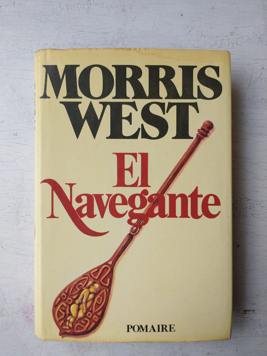 Libro usado en venta: El navegante (Tapa dura) de Morris West; editorial Pomaire impreso en 1976 realizamos envios a todo el mundo.1