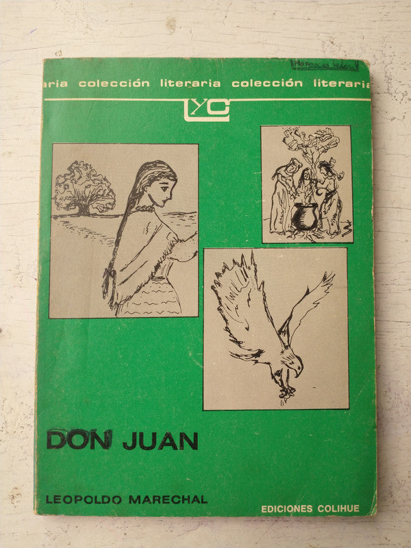 Libro usado en venta: Don Juan de Leopoldo Marechal; editorial Colihue impreso en 1983 realizamos envios a todo el mundo.1