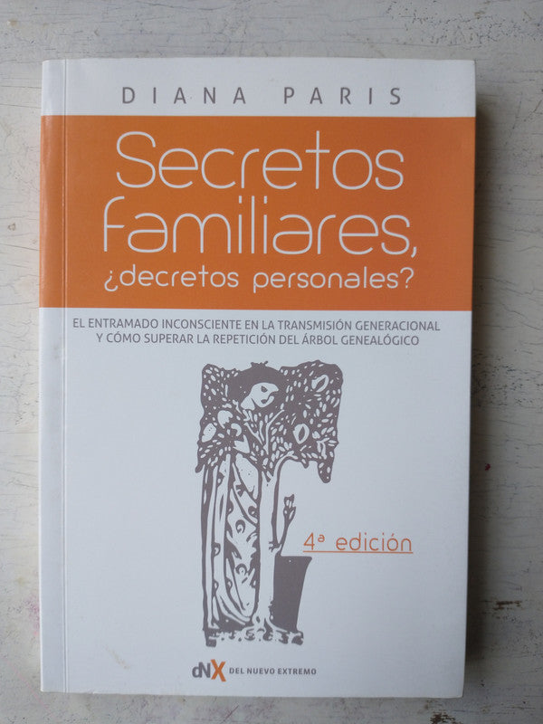 Libro usado en venta: Secretos familiares ?Decretos personales? de Diana Paris; editorial Del Nuevo Extremo impreso en 2016 envios a todo el mundo.1