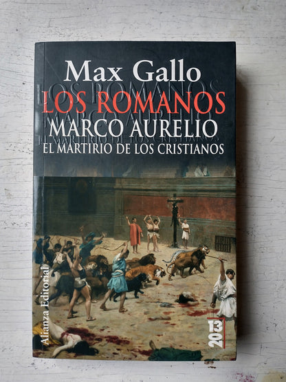 Libro usado en venta: Los Romanos - Marco Aurelio de Max Gallo; editorial Alianza impreso en 2010 realizamos envios a todo el mundo.1