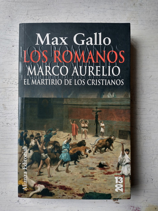 Libro usado en venta: Los Romanos - Marco Aurelio de Max Gallo; editorial Alianza impreso en 2010 realizamos envios a todo el mundo.1