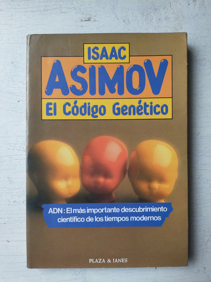 Libro usado en venta: El codigo genetico de Isaac Asimov; editorial Plaza & Janes impreso en 1982 realizamos envios a todo el mundo.1