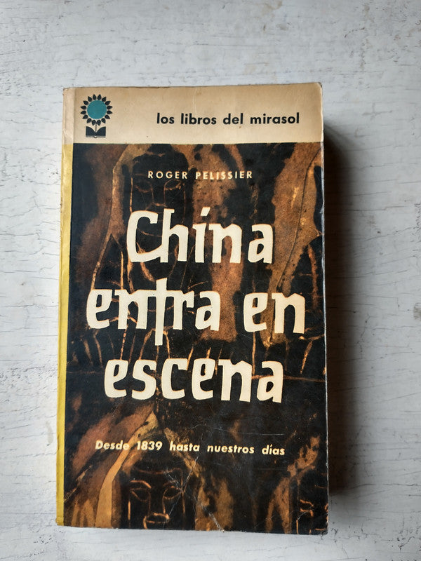 Libro usado en venta: China entra en escena de Roger Pelissier; editorial Fabril impreso en 1967 realizamos envios a todo el mundo.1