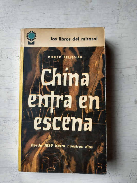 Libro usado en venta: China entra en escena de Roger Pelissier; editorial Fabril impreso en 1967 realizamos envios a todo el mundo.1