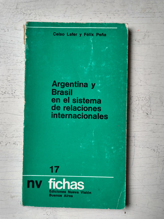 Libro usado en venta: Argentina y Brasil en el sistema de relaciones internacionales de Celso Lafer - Felix Peña; Nueva Vision impreso en 19731.1