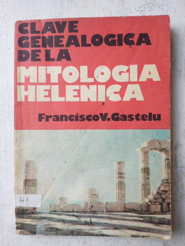 Libro usado en venta: Clave genealogica de la mitologia helenica de Francisco V. Gastelu; editorial Freeland impreso en 1975 envios a todo el mundo.1