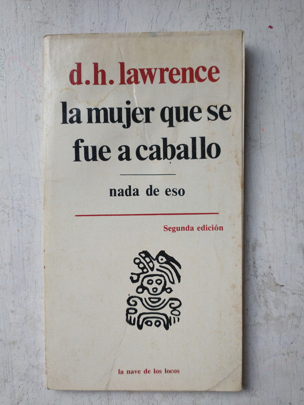 Libro usado en venta: La mujer que se fue a caballo de D. H. Lawrence (David Herbert Lawrence); editorial Premia impreso en 1980.1