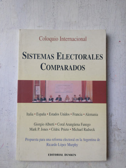 Libro usado en venta: Sistemas electorales comparados de Coloquio Internacional; editorial Dunken impreso en 2002 realizamos envios a todo el mundo.1