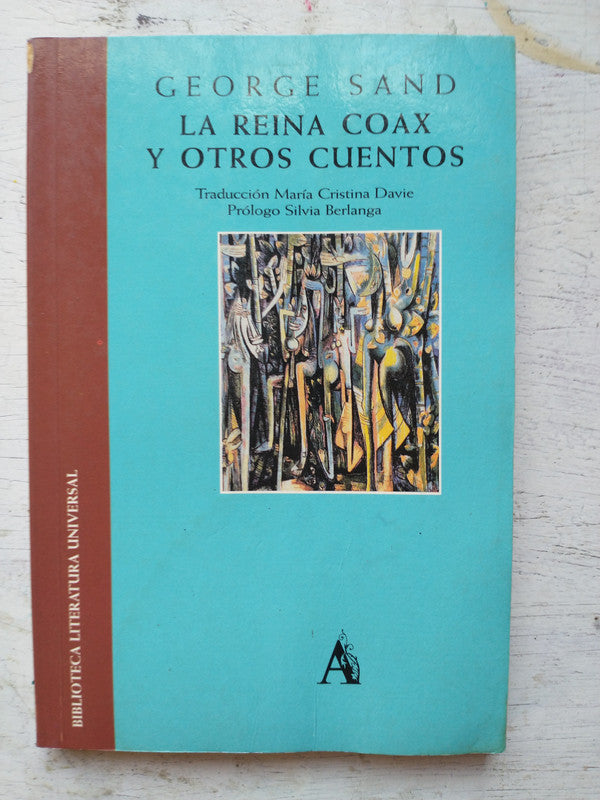 Libro usado en venta: La reina Coax y otros cuentos de George Sand; editorial Astri impreso en 2000 realizamos envios a todo el mundo.1