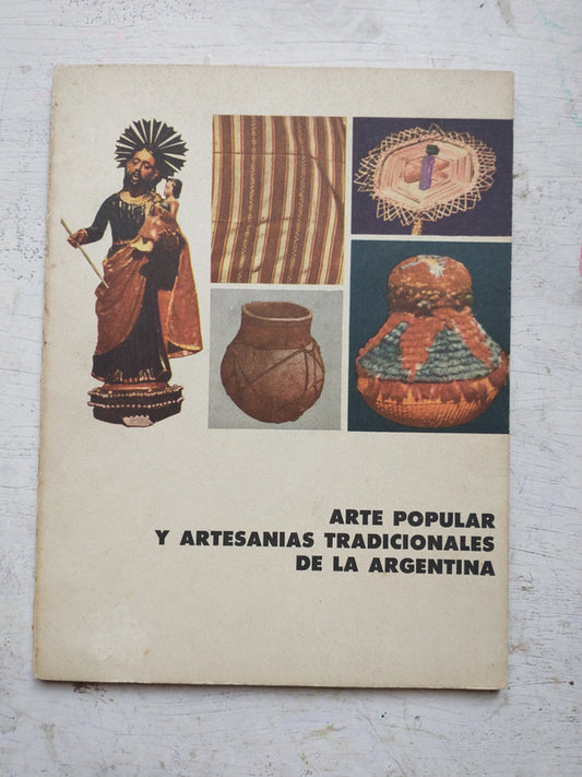 Libro usado en venta: Arte popular y artesanias tradicionales de la Argentina; editorial Eudeba impreso en 1964 realizamos envios a todo el mundo.1