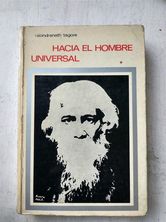 Libro usado en venta: Hacia el hombre universal de Rabindranath Tagore; editorial Sagitario impreso en 1967 realizamos envios a todo el mundo.1