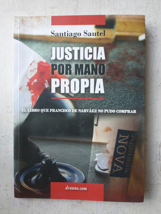Libro usado en venta: Justicia por mano propia de Santiago Sautel; editorial Luis Videla impreso en 2017 realizamos envios a todo el mundo.1