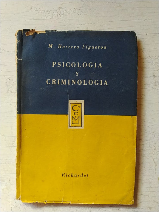 Libro usado en venta: Psicologia y criminologia de M. Herrera Figueroa; editorial Richardet impreso en 1956 realizamos envios a todo el mundo.1